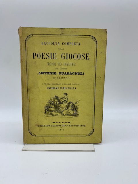 Raccolta completa delle poesie giocose edite ed inedite...edizione illustrata